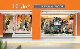 Cityinn Hotel Taipei Station Branch Ii